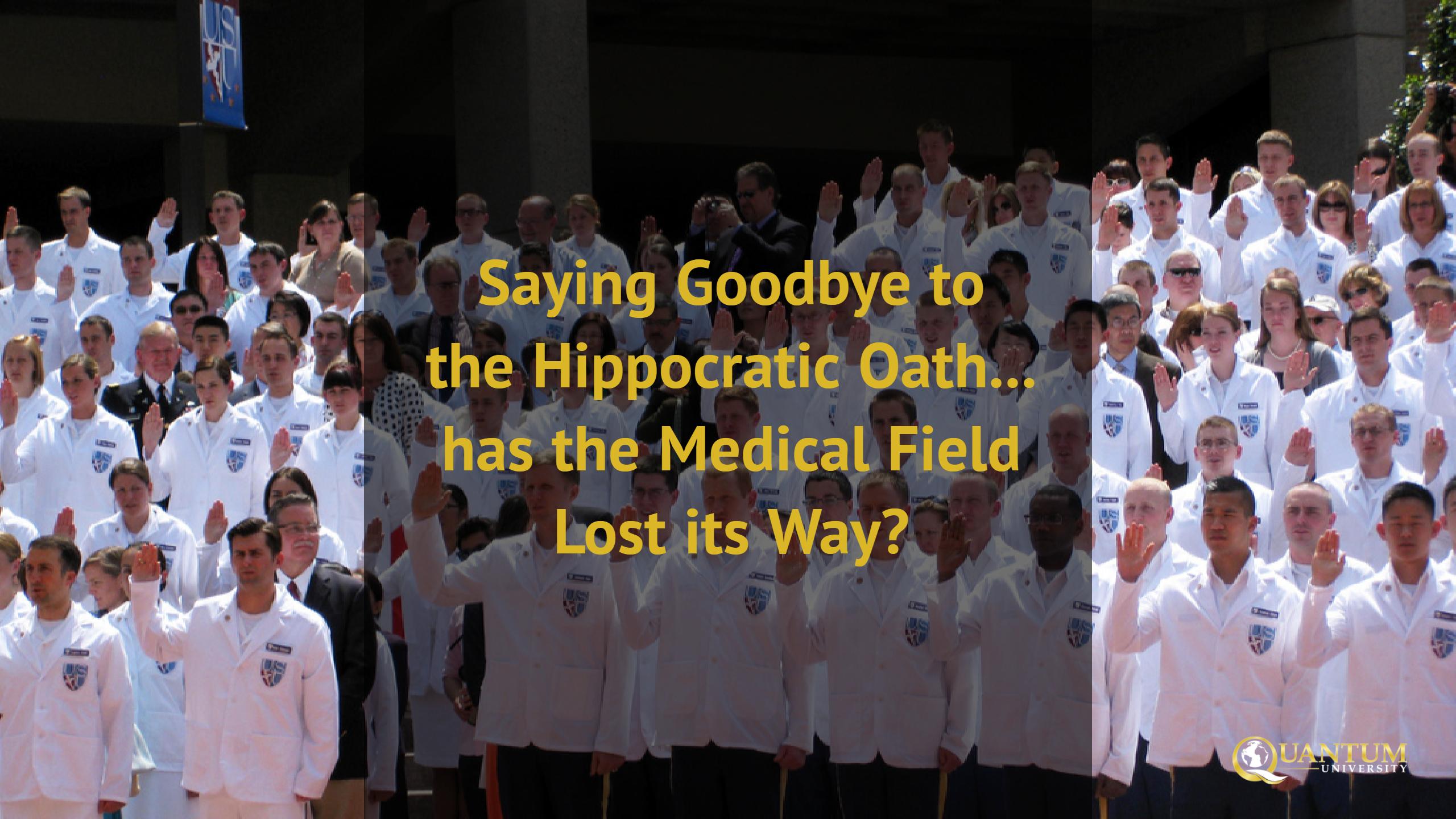 saying-goodbye-to-the-hippocratic-oath-has-the-medical-field-lost-its